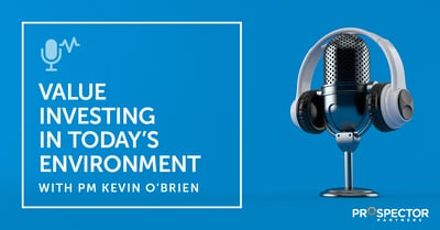Prospector Portfolio Manager Kevin O’Brien, CFA, talks about his experience working at a large mutual fund complex, the outlook for the markets, struggles of value investing and what books impacted him.