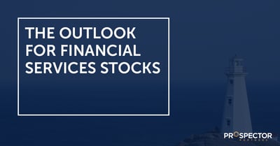 The Outlook for Financial Services Stocks