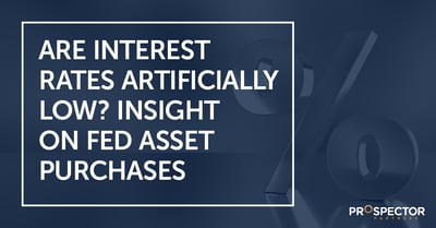 Are Interest Rates Artificially Low? Insight on Fed Asset Purchases